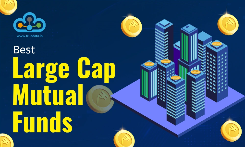 Best Large-Cap Mutual Funds Best Large-Cap Mutual Funds