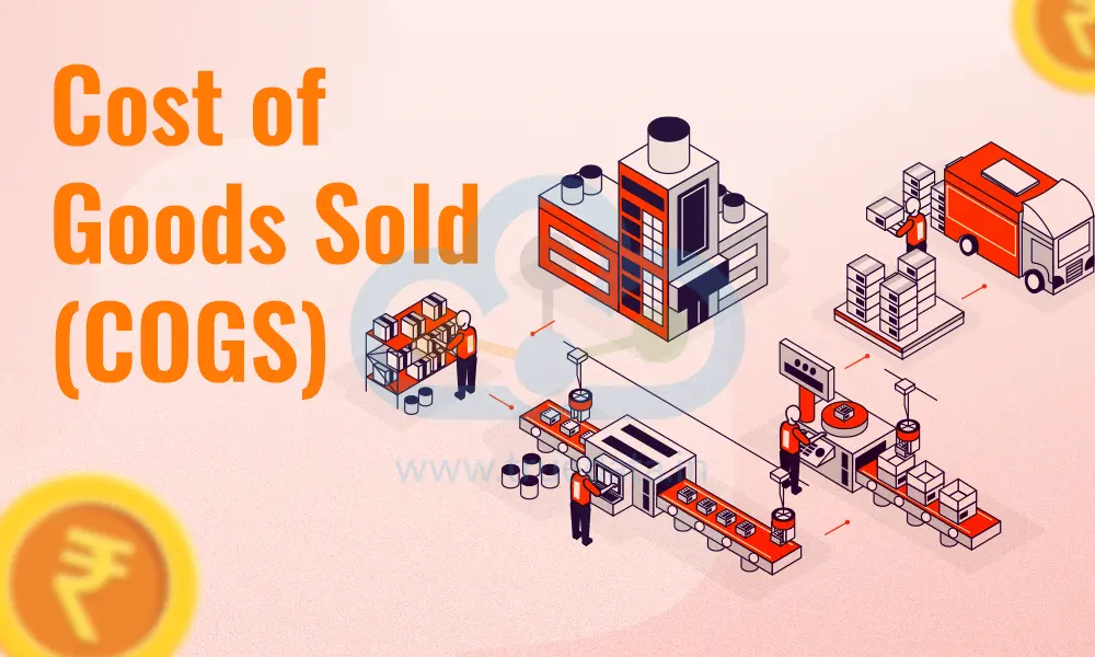 Cost of Goods Sold (COGS) Cost of Goods Sold (COGS)