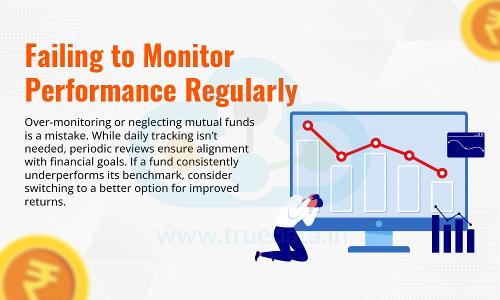 Failing to Monitor Performance Regularly