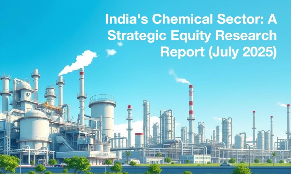 india-chemical-sector-a-strategic-equity-research-report india-chemical-sector-a-strategic-equity-research-report