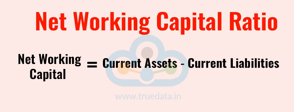 Net Working Capital Ratio Net Working Capital Ratio