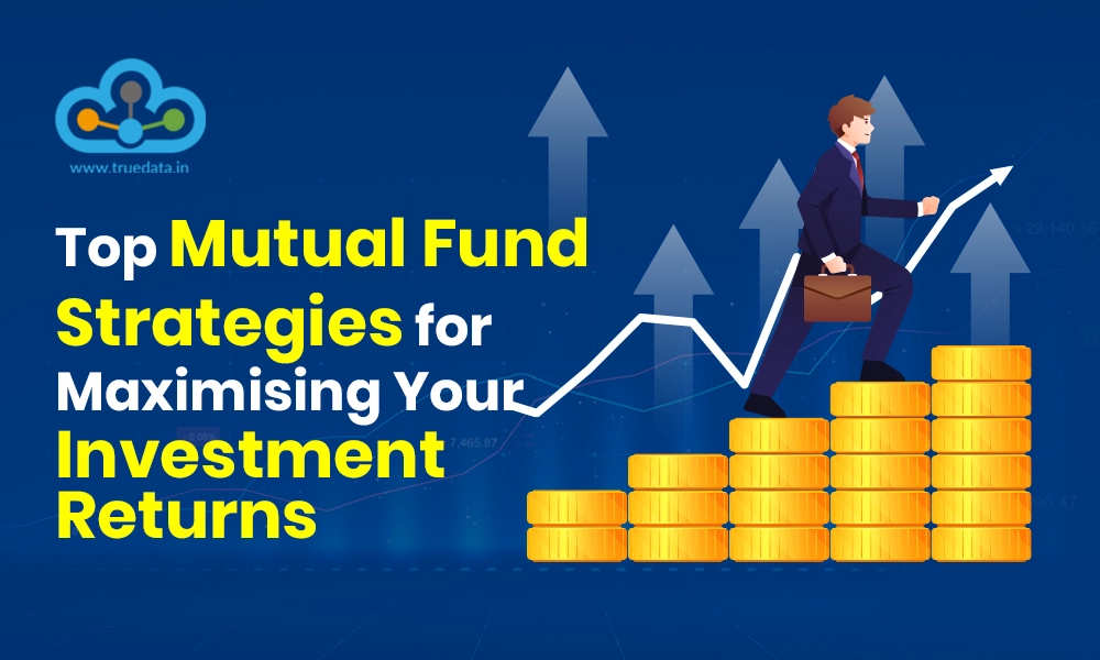 top-mutual-fund-strategies-for-maximising-your-investment-return top-mutual-fund-strategies-for-maximising-your-investment-return
