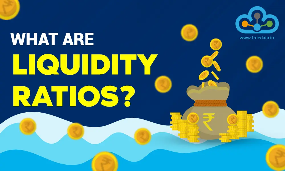 What are Liquidity Ratios What are Liquidity Ratios