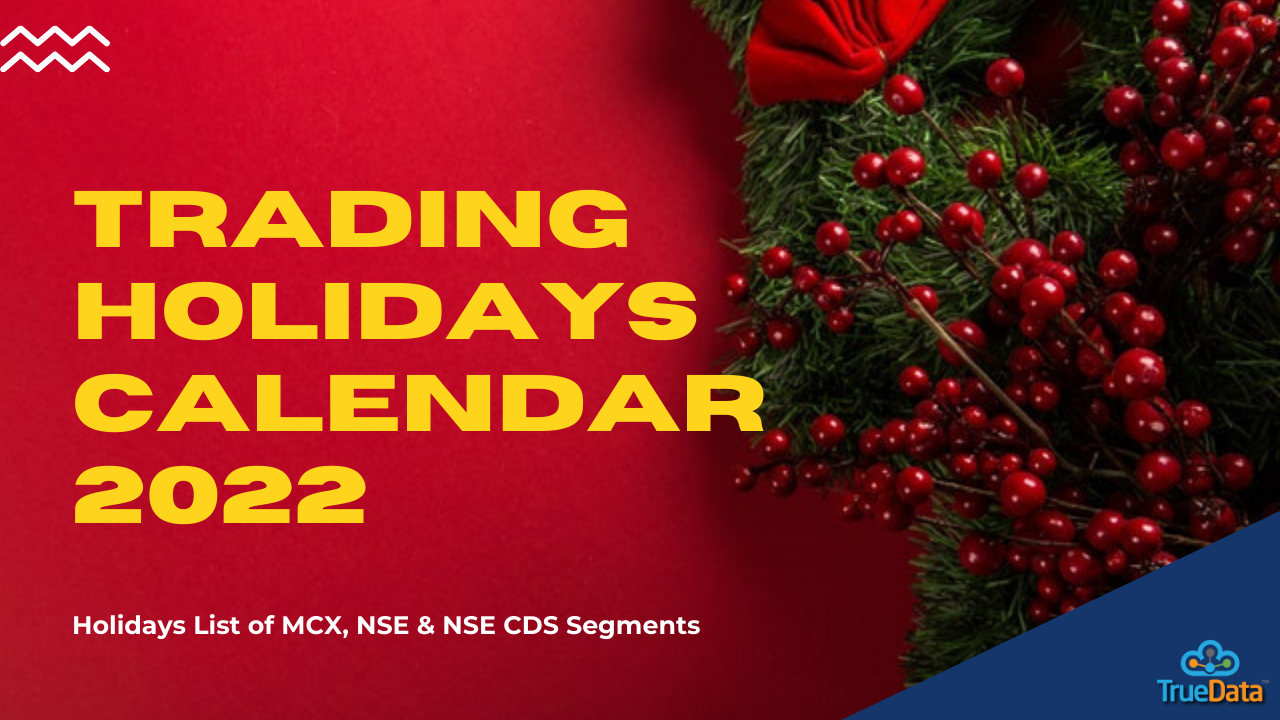 List of NSE and MCX Trading Holidays 2022