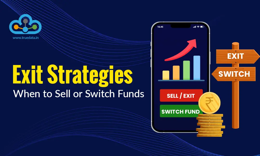 exit-strategies-when-to-sell-or-switch-funds