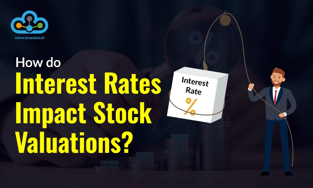 how-do-interest-rates-impact-stock-valuations