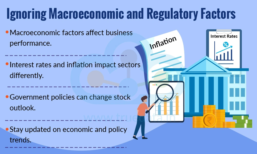Ignoring Macroeconomic and Regulatory Factors