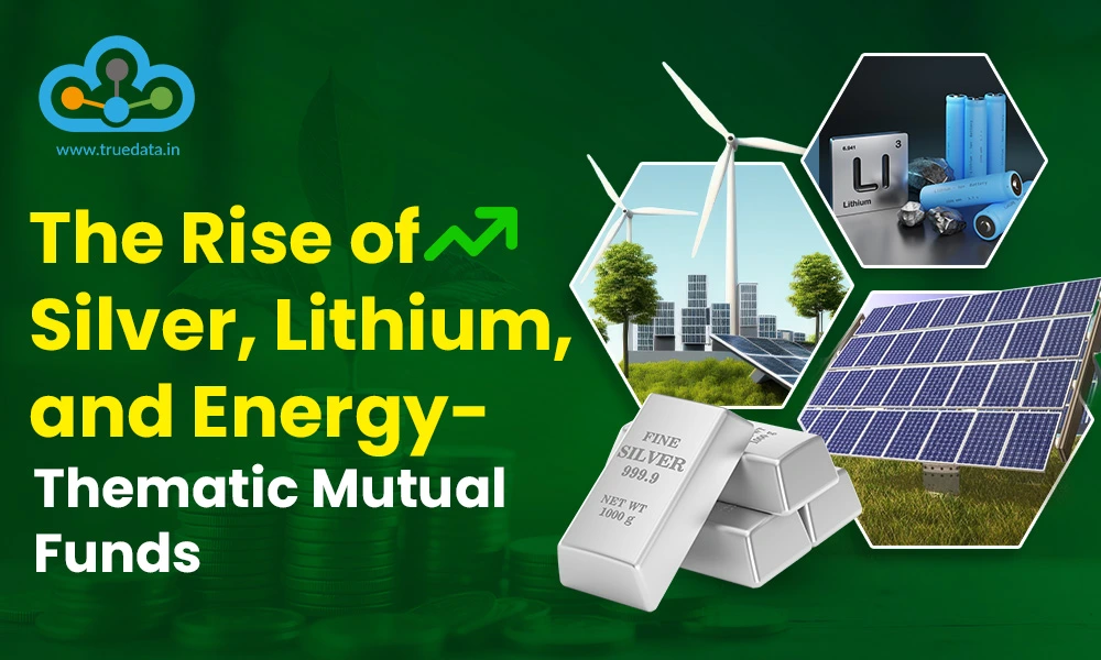 the-rise-of-silver-lithium-and-energy-thematic-mutual-funds