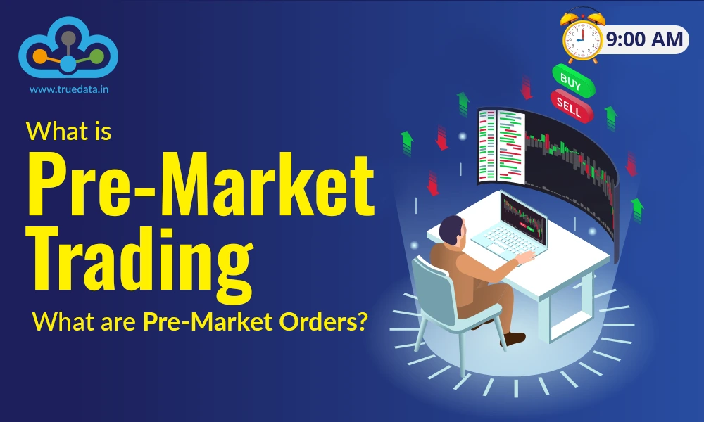 what-is-pre-market-trading-what-are-pre-market-orders